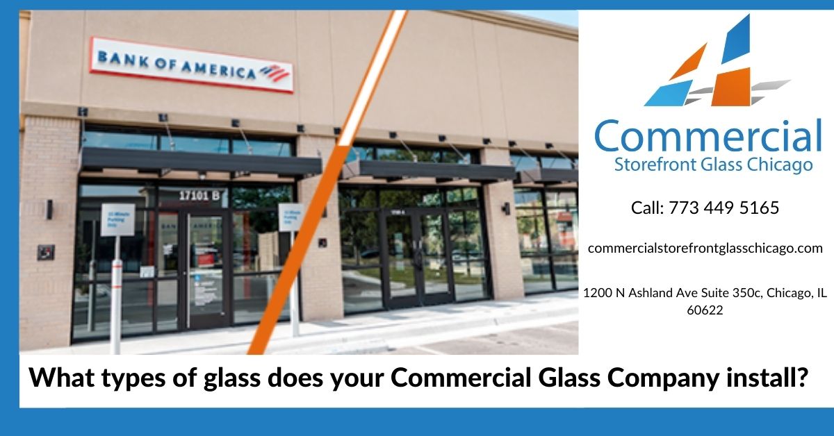 What types of glass does your Commercial Glass Company install